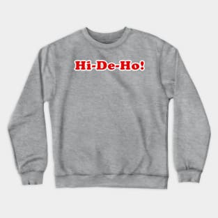 Hi - De - Ho! - Good Guys - Child's Play - Chucky Crewneck Sweatshirt